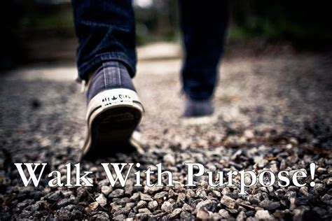 Walking with purpose. Things To Know About Walking with purpose. 