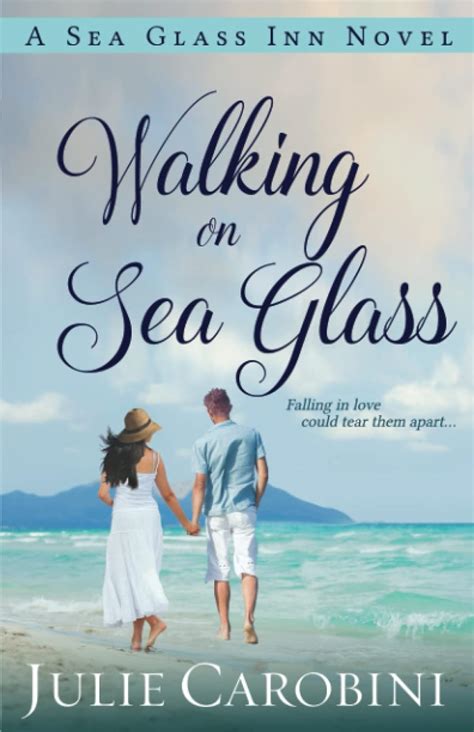 Read Walking On Sea Glass Sea Glass By Julie Carobini