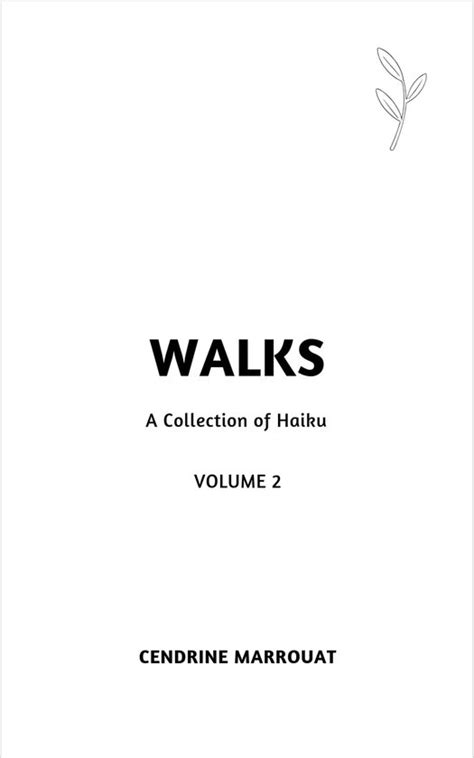 Walks A Collection of Haiku Volume 2