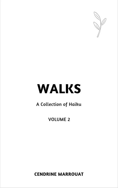 Walks A Collection Volyme Haiku Volume 2