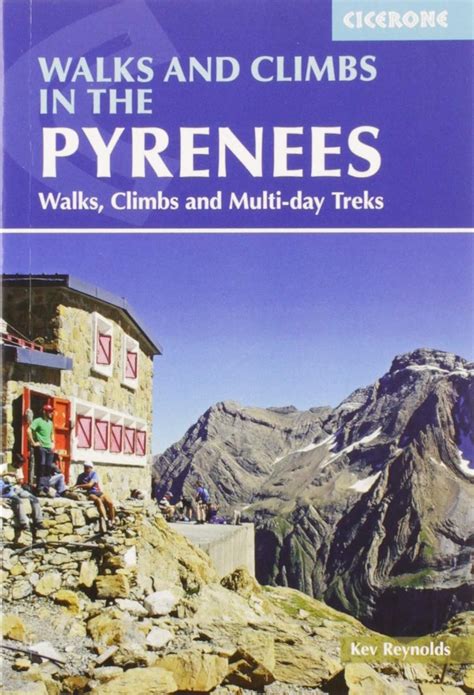 Read Online Walks And Climbs In The Pyrenees Walks Climbs And Multiday Treks By Kev Reynolds
