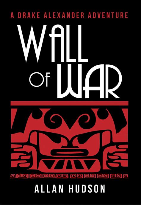 Wall of War Drake Alexander Adventure 2