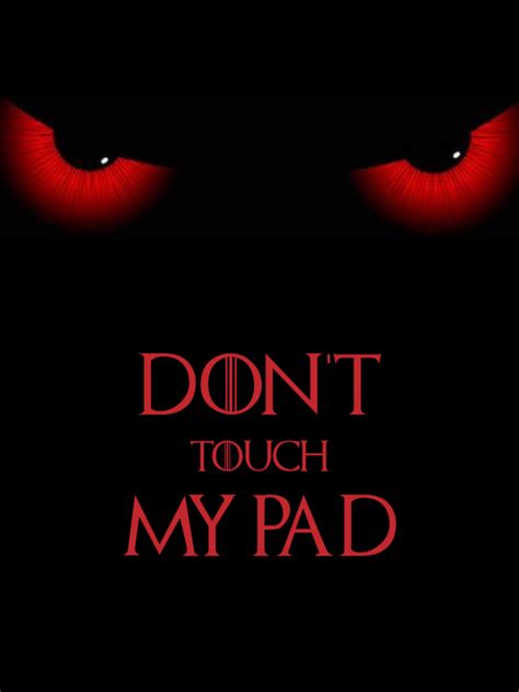 Wallpapers that say don't touch my ipad. Don't mess with my iPad wallpapers! Express your personality and protect your device with our vibrant designs. Download now and give your screen some attitude. 