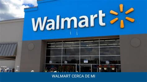 Walmart cerca de mi zona. Things To Know About Walmart cerca de mi zona. 