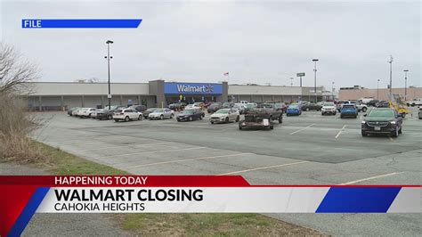 Walmart to close underperforming store in Cahokia Heights today