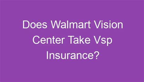 Walmart vsp insurance. 26 de jul. de 2023 ... Walmart Vision Centers provide eye exams, prescription glasses, contact lenses, and other optical products. Walmart provides... 