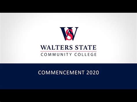 Walters State Community College Virtual Commencement Spring