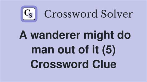 Wanderer - Crossword Clue Answers - Crossword Solver