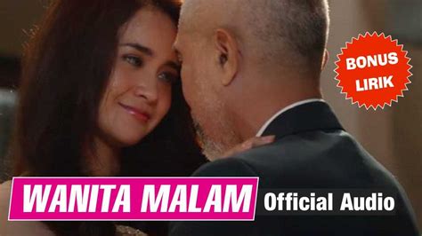 Wanita malam lirik. .  ...