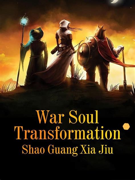 War Soul Transformation Volume 5