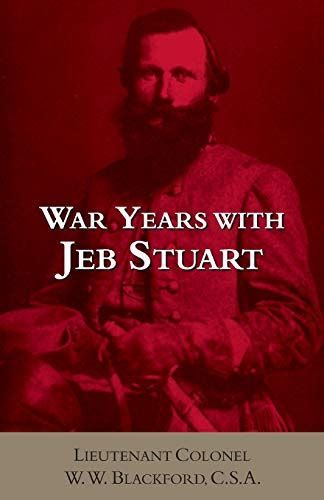 War Years with Jeb Stuart