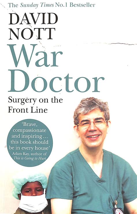 Download War Doctor Surgery On The Front Line By David Nott