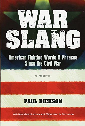 Full Download War Slang American Fighting Words  Phrases Since The Civil War Third Edition By Paul Dickson