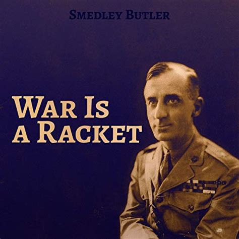 Read War Is A Racket The Antiwar Classic By Americas Most Decorated Soldier By Smedley D Butler