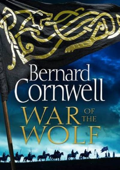 Download War Of The Wolf The Saxon Stories 11 By Bernard Cornwell