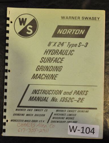 Warner swacey norton 8 x 24 type s 3 grinding machine instructions and parts manual. - Bently nevada 3300 xl proximitor manual.