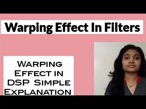 Warping Effect in Filters Warping Effect in DSP - YouTube