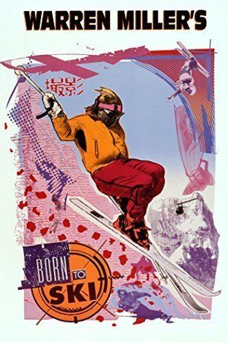 Warren miller born to ski