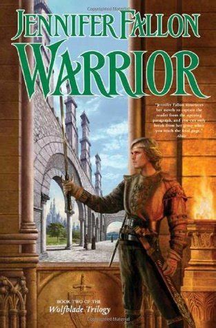Read Online Warrior Hythrun Chronicles Wolfblade 2 By Jennifer Fallon