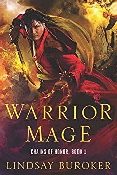 Read Online Warrior Mage Chains Of Honor 1 By Lindsay Buroker