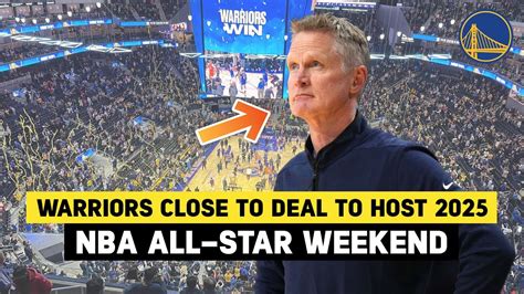 Warriors close to deal to host 2025 NBA All-Star Weekend