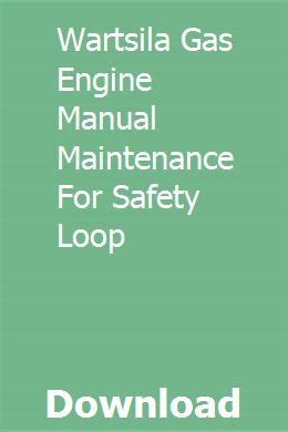 Wartsila gas engine manual maintenance for safety loop. - Ford explorer and mazda navajo automotive repair manual.