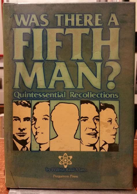Was There a Fifth Man Quintessential Recollections