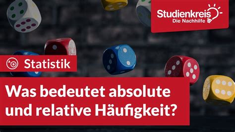 Was bedeutet absolute und relative Häufigkeit? - Studienkreis.de