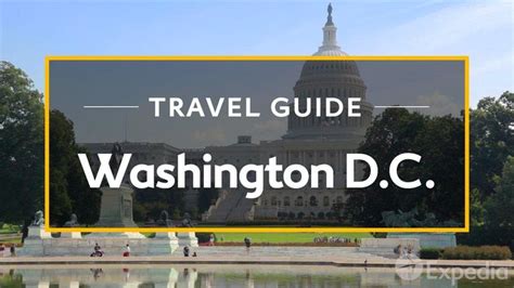 Washington D C Vacation and Travel Guide