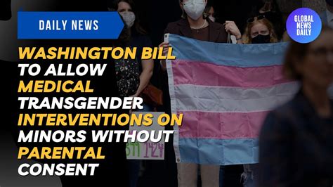 Washington bill would allow transgender medical procedures for minors without parental consent