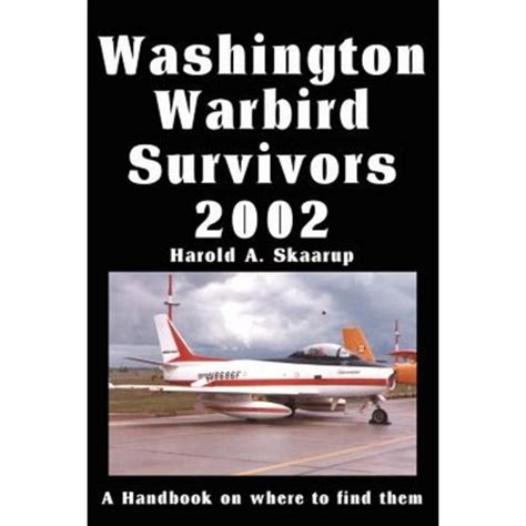 Washington warbird survivors 2002 a handbook on where to find them. - Student solutions manual study guide college physics.