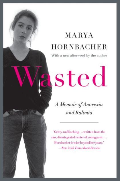 Full Download Wasted Updated Edition A Memoir Of Anorexia And Bulimia By Marya Hornbacher