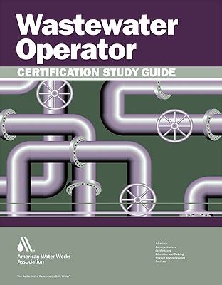 Wastewater collection certification study guide for pennsylvania. - Study guide for socra certification exam.