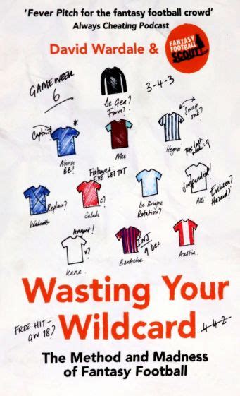 Read Online Wasting Your Wildcard The Method And Madness Of Fantasy Football By David Wardale