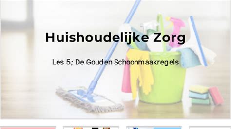 Wat zijn de 5 schoonmaakregels