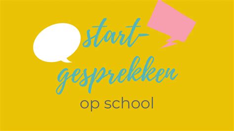 Wat zijn startgesprekken op school