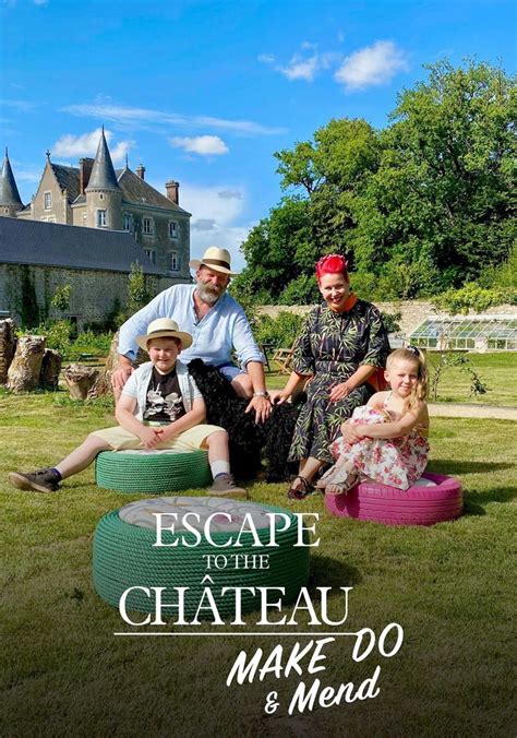 Watch Escape to the Chateau: Make Do and Mend in Canada on DSTV