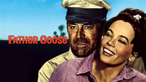 Watch Father Goose (1964) Movie Online: Full Movie Streaming - MSN