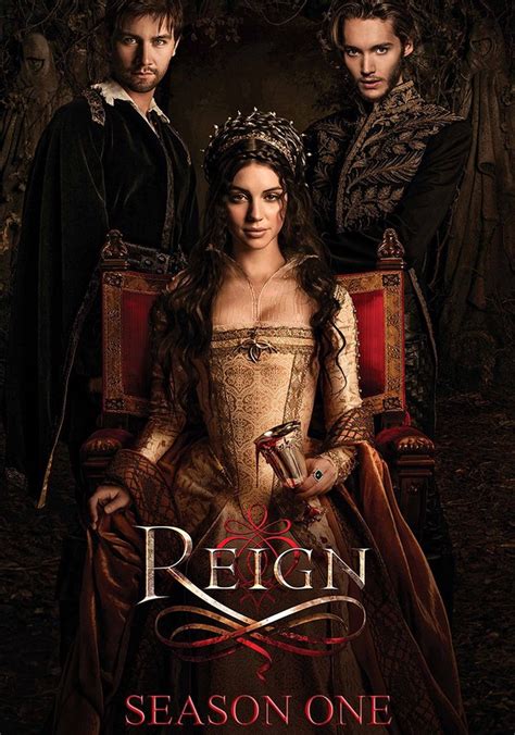 Watch Reign Season 1: Stream Full Episodes on LIONSGATE