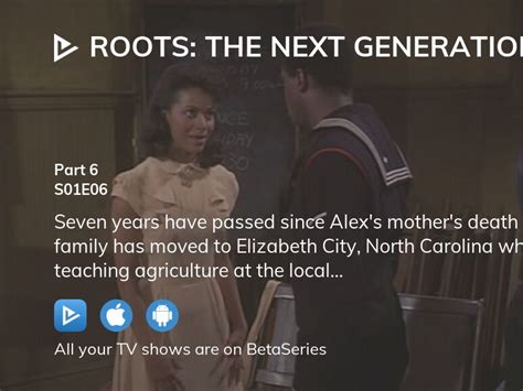 Watch Roots: The Next Generations Season 1 Episode 6 - Yidio