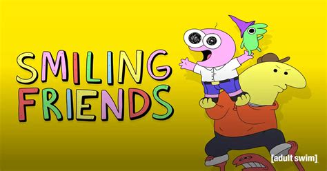 Watch Smiling Friends Streaming Online Hulu.