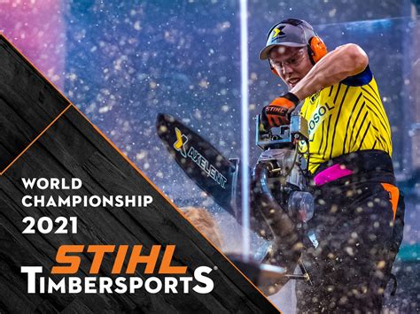 Watch Stihl Timbersports® World Championship Prime Video