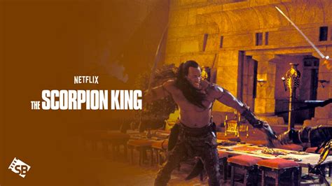 Watch The Scorpion King Netflix