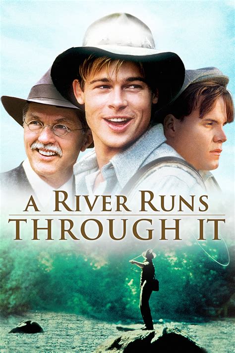 Watch a river runs through it. 『リバー・ランズ・スルー・イット』（A River Runs Through It）は、1992年公開のアメリカ映画。製作会社はコロンビア ピクチャーズで、監督はロバート・レッドフォード。 ノーマン・マクリーンの小説「マクリーンの川」をレッドフォードとリチャード・フリーデンバーグが脚色。 
