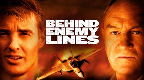 Watch behind enemy lines 2001. A Navy navigator is shot down over enemy territory and is ruthlessly pursued by a secret police enforcer and the opposing troops. Meanwhile his commanding of... 