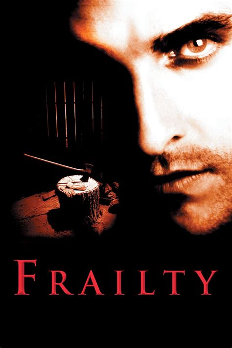 Watch frailty. Feb 13, 2019 ... While watching Bill Paxton bare his teeth in a hideous grin as he slices into his victims with his axe, I reflected how rare it is to find a ... 