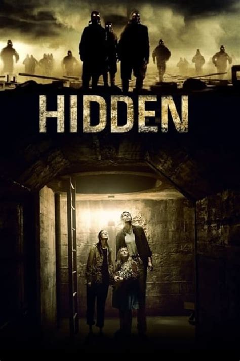 Watch hidden 2015 film. Hidden. A family takes refuge in a fallout shelter to avoid something terrifying and strange that threatens their fragile existence, and is coming for them. IMDb 6.4 1 h 23 min 2015. R. Horror · Science Fiction · Bleak · Frightening. This video is currently unavailable. 