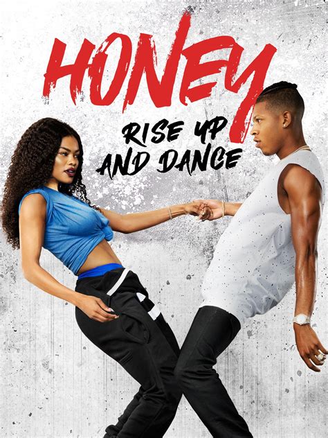 Watch honey rise up and dance. An inspirational story about overcoming adversity, Honey: Rise Up and Dance is set to the beat of Atlanta's underground dance scene, filled with a raw and ed... 