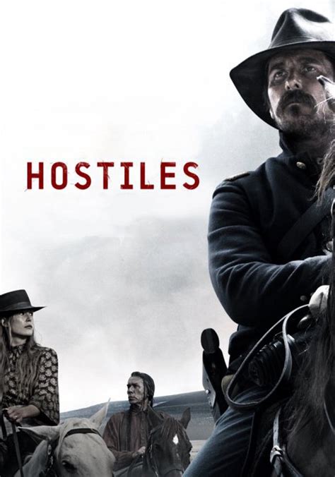 Does Netflix, Quickflix, iTunes, etc. stream Hostiles? Find out where to watch movies online now!. 