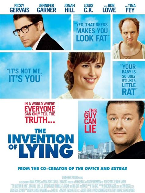Watch invention of lying movie. The Invention of Lying is a 2009 American speculative romantic comedy movie written and directed by Ricky Gervais and Matthew Robinson . The movie stars Gervais as the first human with the ability to lie in a world where people can only tell the truth. The cast includes Jennifer Garner, Jonah Hill, Louis C.K., Rob Lowe, and Tina Fey. 